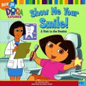 Show Me Your Smile!: A Visit to the Dentist - Christine Ricci, Robert Roper