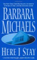 Here I Stay - Barbara Michaels