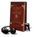 Flint and Silver [With Earbuds] - John Drake, Tim Gregory