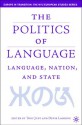 The Politics of Language: Language, Nation, and State - Tony Judt, Denis Lacorne