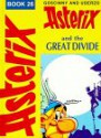 Asterix And The Great Divide - René Goscinny, Albert Uderzo