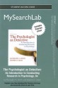 The Mysearchlab with Pearson Etext -- Standalone Access Card -- For Psychologist as Detective: An Introduction to Conducting Research in Psychology - Randolph A. Smith, Stephen Davis