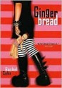 Gingerbread - Rachel Cohn