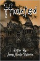 Haunted: An Anthology of the Supernatural - David Tallerman, Miguel Lopez de Leon, Jessy Marie Roberts, William R.D. Wood, Matt Carter