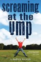 Screaming at the Ump - Audrey Vernick