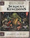 Serpent Kingdoms (Forgotten Realms) (Dungeons & Dragons v.3.5) - Ed Greenwood, Eric L. Boyd, Darrin Drader