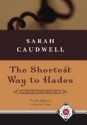 The Shortest Way to Hades - Sarah Caudwell