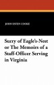 Surry of Eagle's-Nest or the Memoirs of a Staff-Officer Serving in Virginia - John Esten Cooke