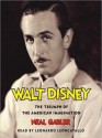 Walt Disney: The Triumph of the American Imagination (Audio) - Neal Gabler, Arthur Morey