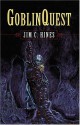 Goblin Quest - Jim C. Hines