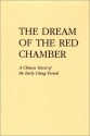 The Dream of the Red Chamber: Hung Lou Meng - Cao Xueqin, Chan Ts'ao, Florence McHugh, Isabel McHugh