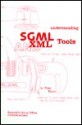 Understanding SGML and XML Tools: Practical Programs for Handling Structured Text - Peter Flynn