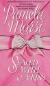 Sealed with a Kiss - Pamela Morsi