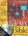 Flash MX Bible - Robert Reinhardt, Snow Dowd