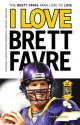 I Love Brett Favre/I Hate Brett Favre - Ross Bernstein