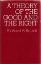 A Theory of the Good and the Right - Richard B. Brandt