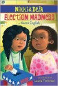 Nikki and Deja: Election Madness - Karen English, Laura Freeman