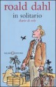 In solitario. Diario di volo - Quentin Blake, Roald Dahl, M. Zannini