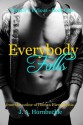 Everybody Falls (Wynter's Vicious) - J.A. Hornbuckle