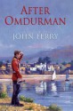 After Omdurman - John Ferry