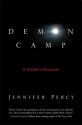 Demon Camp: A Soldier's Exorcism - Jennifer Percy