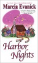 Harbor Nights - Marcia Evanick