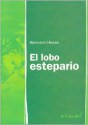 El lobo estepario - Hermann Hesse