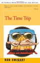 The Time Trip - Rob Swigart