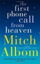 The First Phone Call From Heaven - Mitch Albom