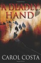 A Deadly Hand - Carol Costa