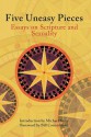 Five Uneasy Pieces: Essays on Scripture and Sexuality - Michael Kirby