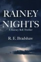 Rainey Nights (Rainey Bell, #2) - R.E. Bradshaw