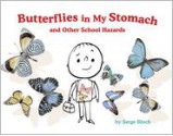 Butterflies in My Stomach and Other School Hazards - Serge Bloch