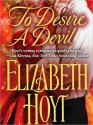 To Desire a Devil - Elizabeth Hoyt, Anne Flosnik