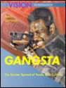 Gangsta: The Sinister Spread of Yardie Gun Culture - John Davison