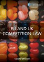 Eu and UK Competition Law - Cosmo Graham