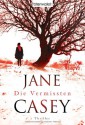 Die Vermissten (Maeve Kerrigan, #1) - Jane Casey, Franka Reinhart