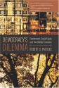 Democracy's Dilemma: Environment, Social Equity, and the Global Economy - Robert C. Paehlke