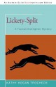 Lickety-Split: A Truman Kicklighter Mystery - Kathy Hogan Trocheck