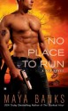 No Place to Run (KGI, #2) - Maya Banks