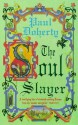 The Soul Slayer - Paul Doherty