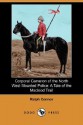 Corporal Cameron of the North West Mounted Police: A Tale of the MacLeod Trail - Ralph Connor