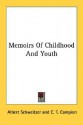 Memoirs of Childhood and Youth - Albert Schweitzer, C.T. Campion