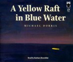 Yellow Raft in Blue Water - Michael Dorris