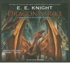 Dragon Strike - E.E. Knight, David Drummond