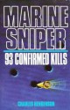 Marine Sniper: 93 Confirmed Kills - Charles W. Henderson