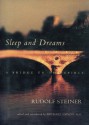 Sleep and Dreams - Rudolf Steiner