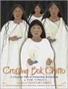 Crossing Bok Chitto - Jeanne Rorex Bridges, Tim Tingle