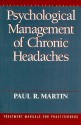 Psychological Management of Chronic Headaches - Paul R. Martin