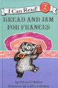 Bread and Jam for Frances (I Can Read, Level 2) - Russell Hoban, Lillian Hoban